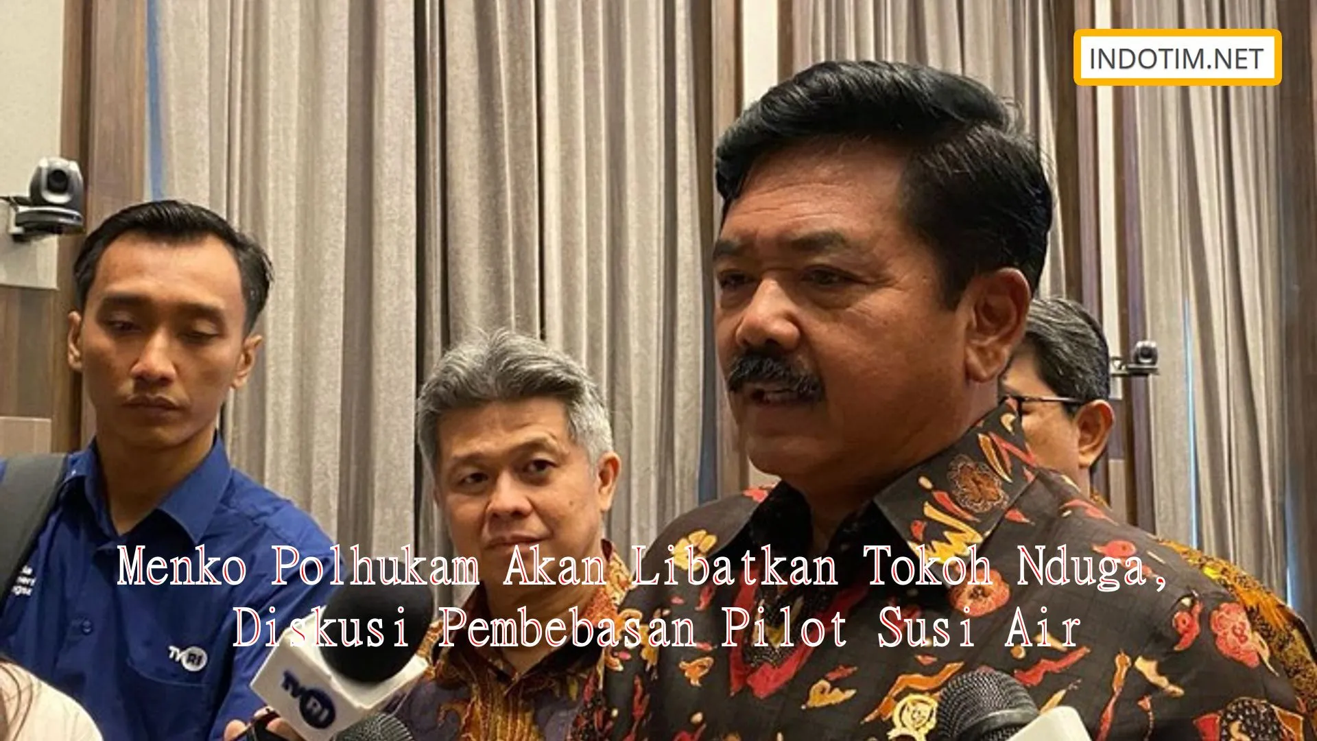 Menko Polhukam Akan Libatkan Tokoh Nduga, Diskusi Pembebasan Pilot Susi Air