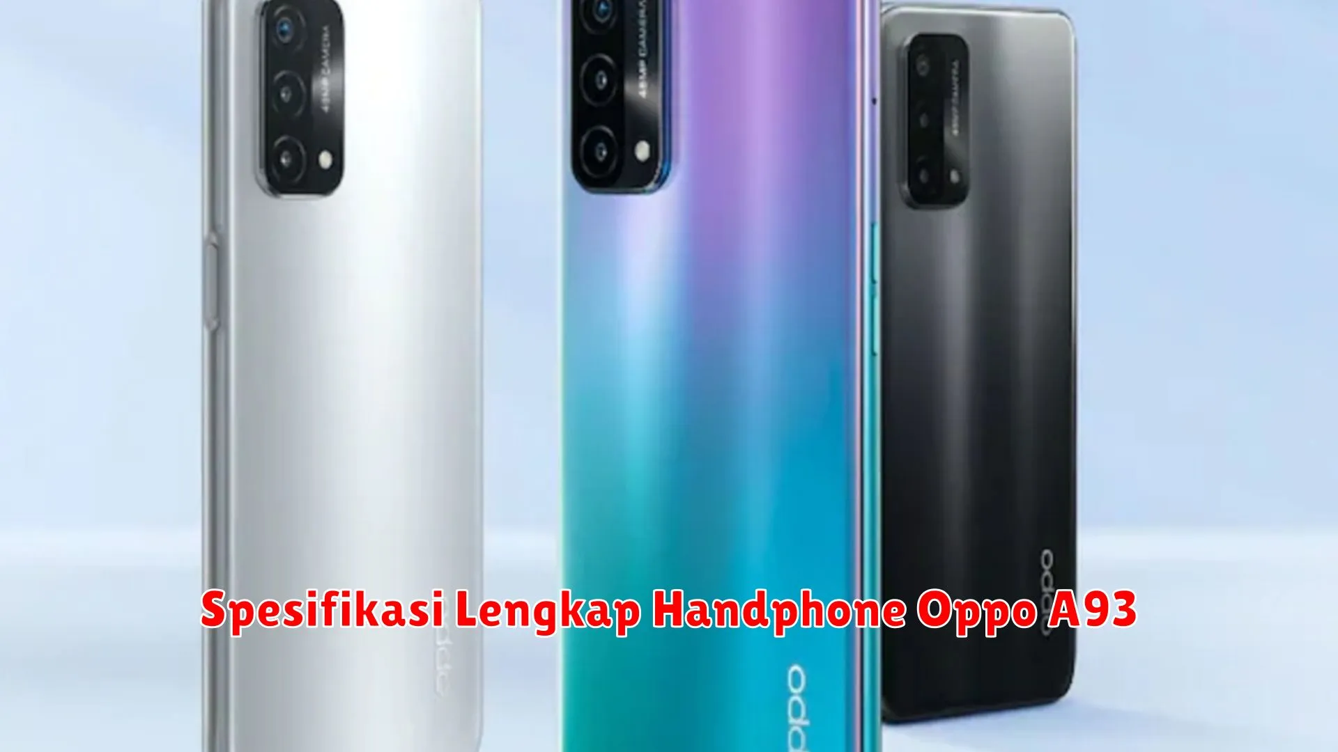 Spesifikasi Lengkap Handphone Oppo A93