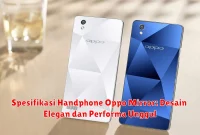 Spesifikasi Handphone Oppo Mirror: Desain Elegan dan Performa Unggul