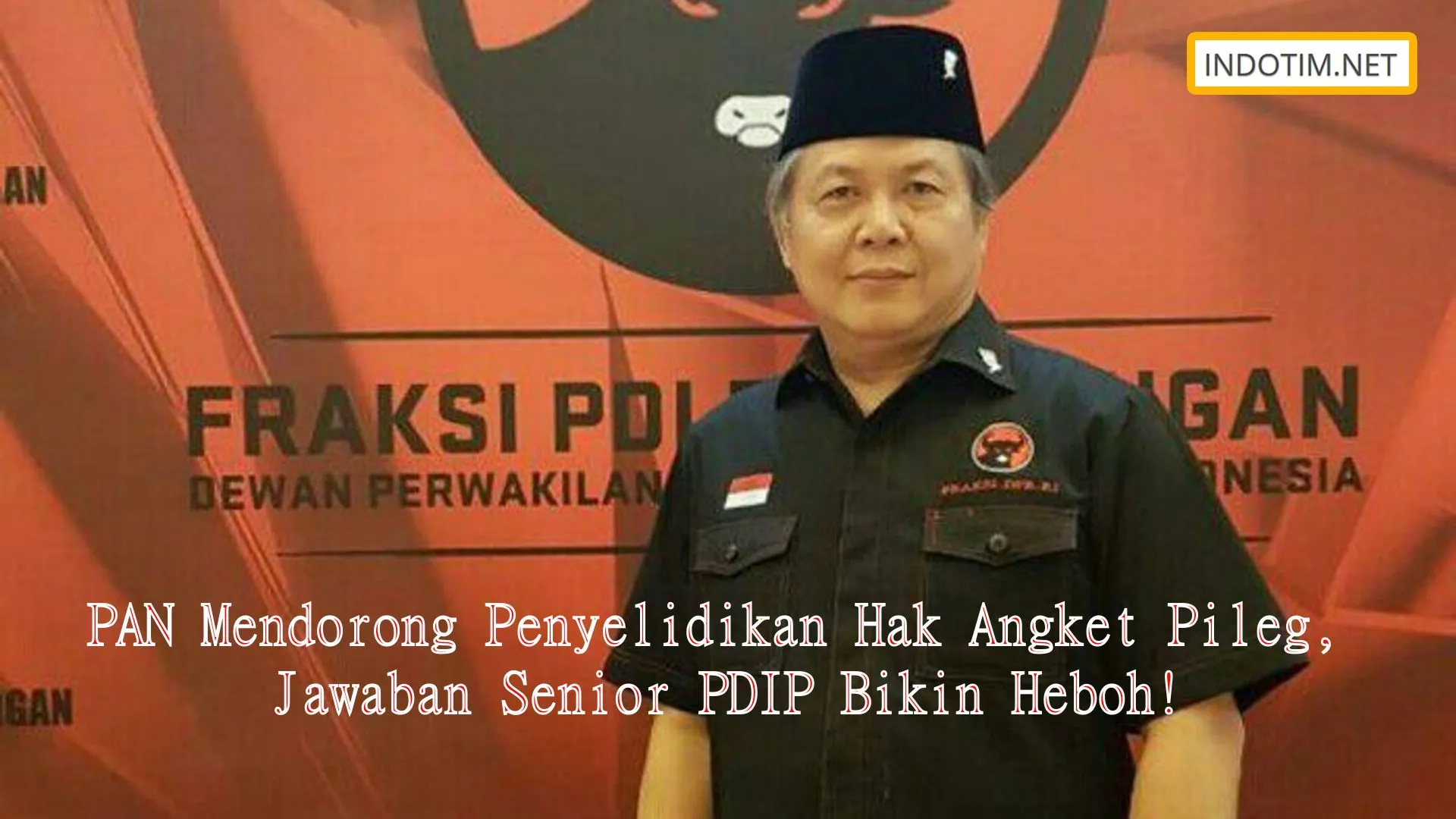 PAN Mendorong Penyelidikan Hak Angket Pileg, Jawaban Senior PDIP Bikin Heboh!