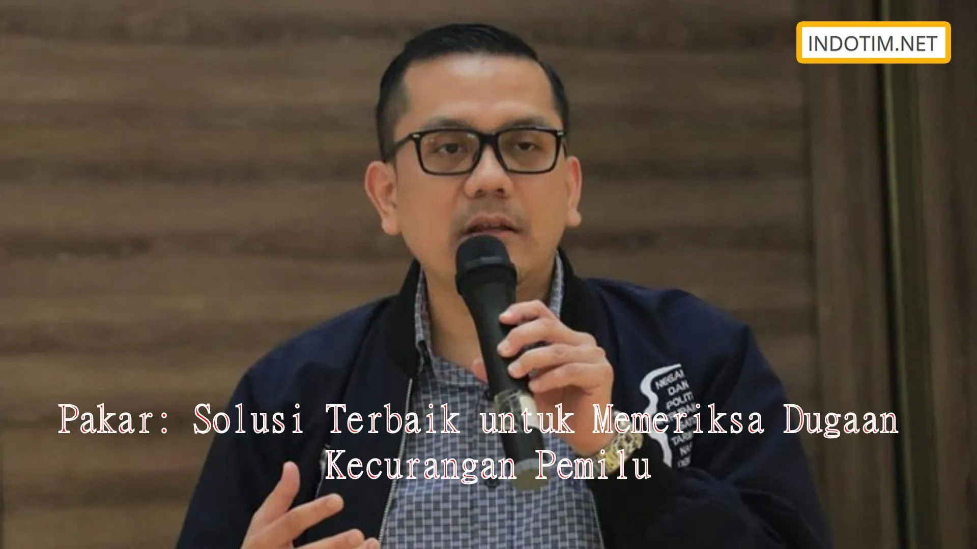 Pakar: Solusi Terbaik untuk Memeriksa Dugaan Kecurangan Pemilu