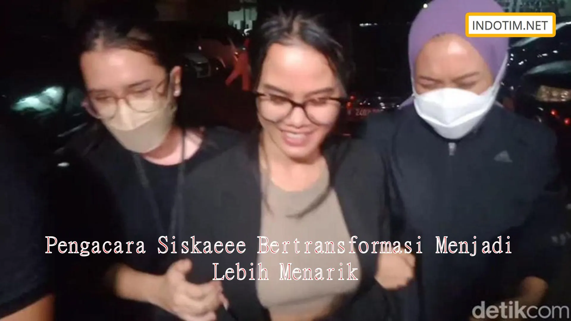 Pengacara Siskaeee Bertransformasi Menjadi Lebih Menarik