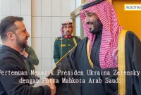 Pertemuan Menarik Presiden Ukraina Zelensky dengan Putra Mahkota Arab Saudi