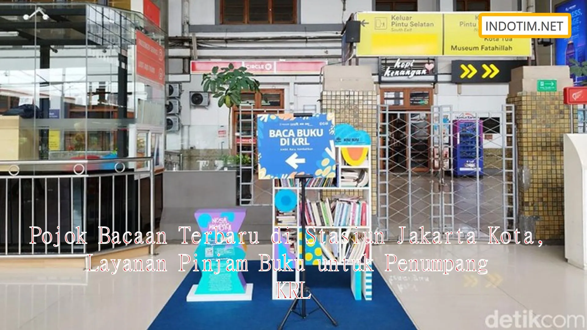 Pojok Bacaan Terbaru di Stasiun Jakarta Kota, Layanan Pinjam Buku untuk Penumpang KRL
