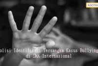 Polisi Identifikasi Tersangka Kasus Bullying di SMA Internasional