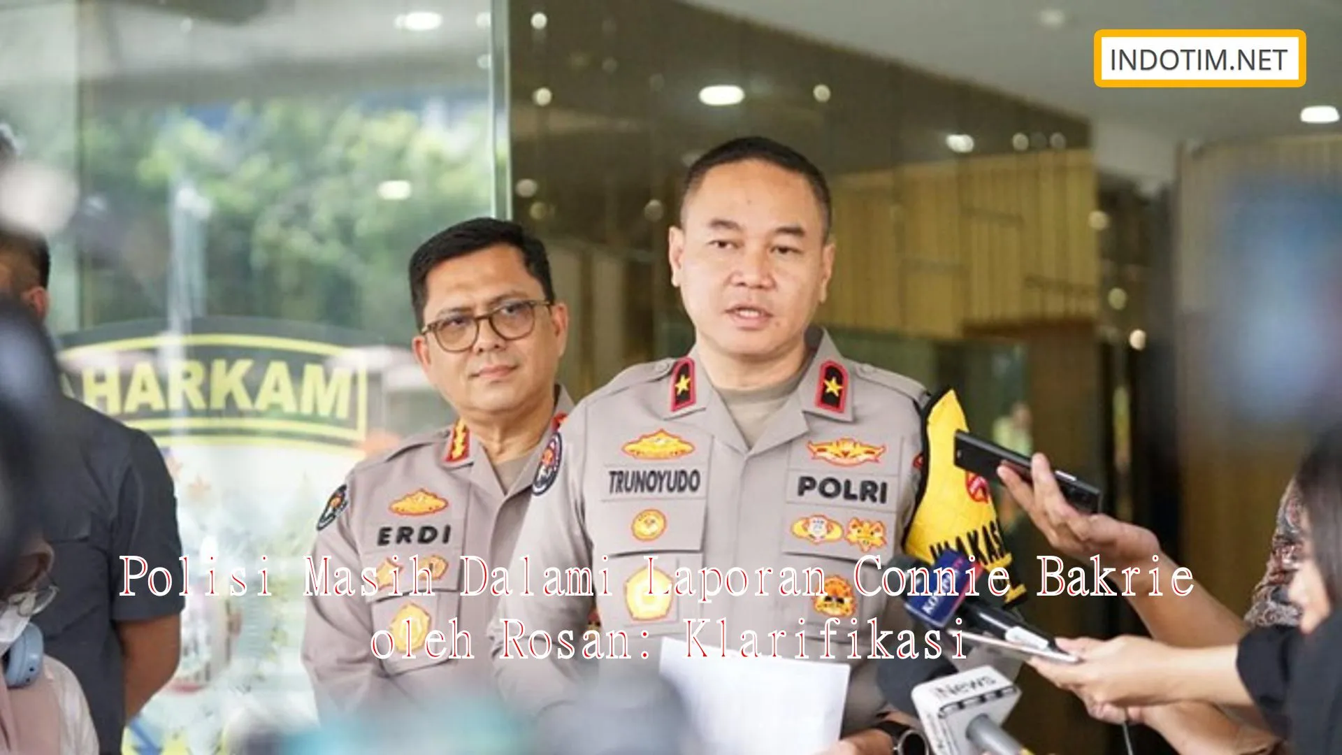 Polisi Masih Dalami Laporan Connie Bakrie oleh Rosan: Klarifikasi