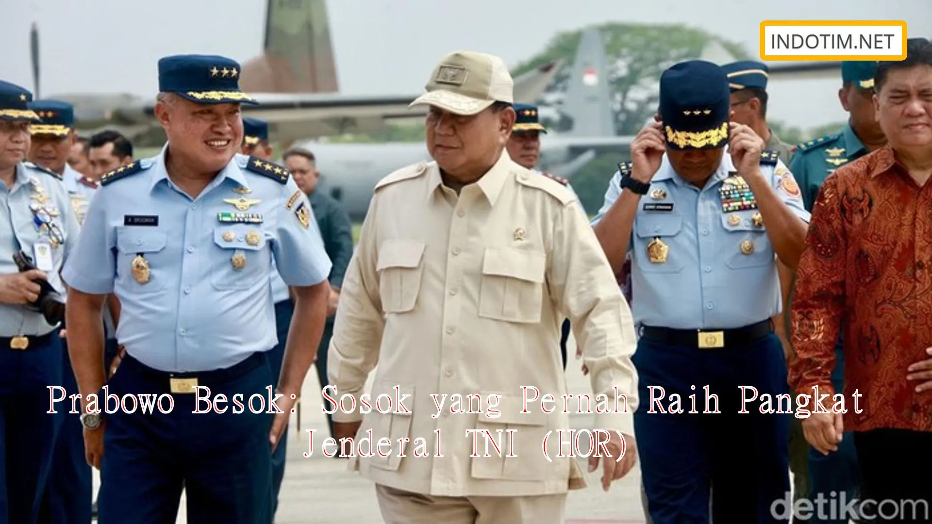 Prabowo Besok: Sosok yang Pernah Raih Pangkat Jenderal TNI (HOR)