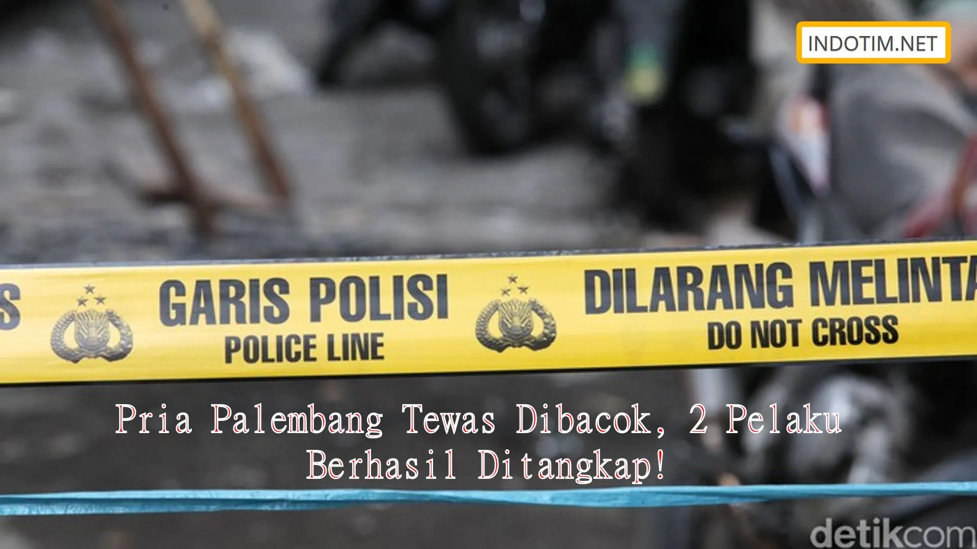 Pria Palembang Tewas Dibacok, 2 Pelaku Berhasil Ditangkap!