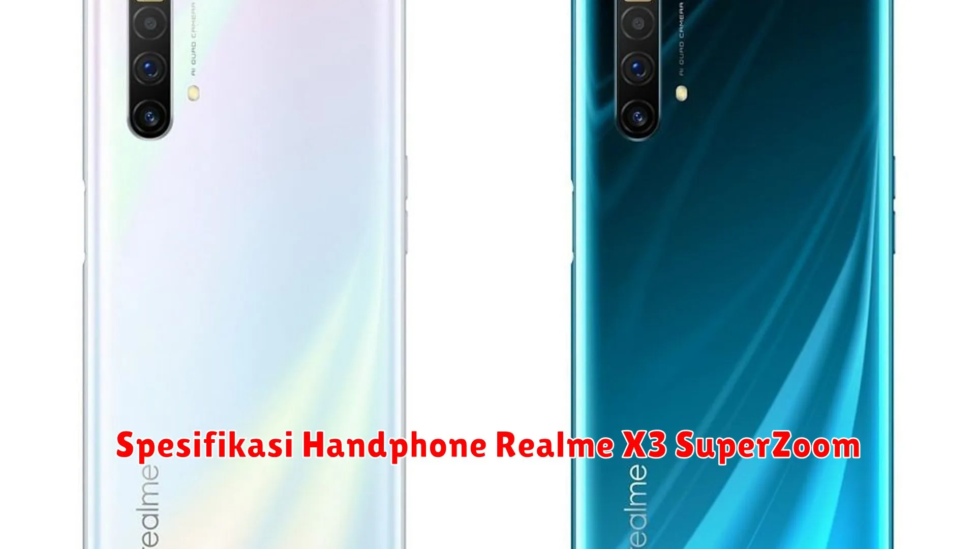 Spesifikasi Handphone Realme X3 SuperZoom