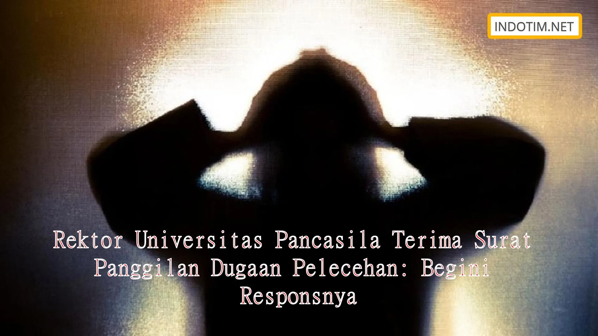 Rektor Universitas Pancasila Terima Surat Panggilan Dugaan Pelecehan: Begini Responsnya