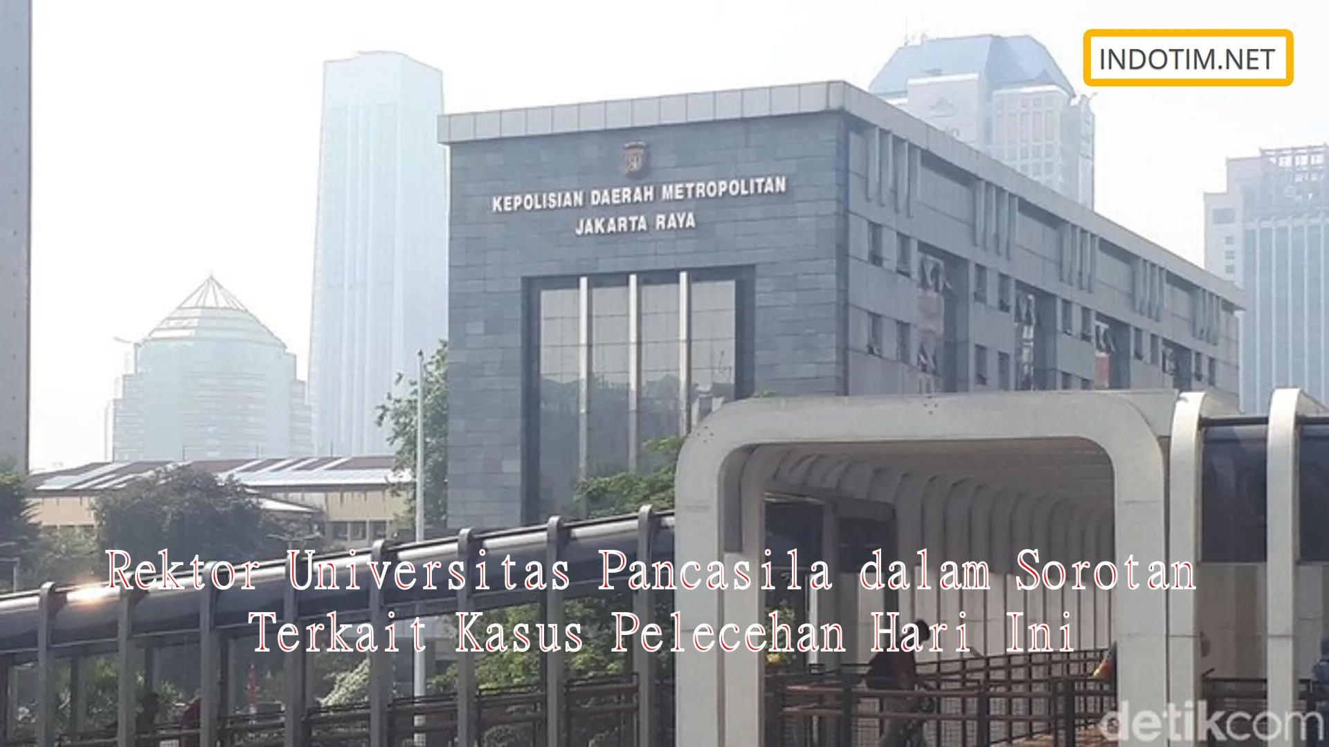 Rektor Universitas Pancasila dalam Sorotan Terkait Kasus Pelecehan Hari Ini