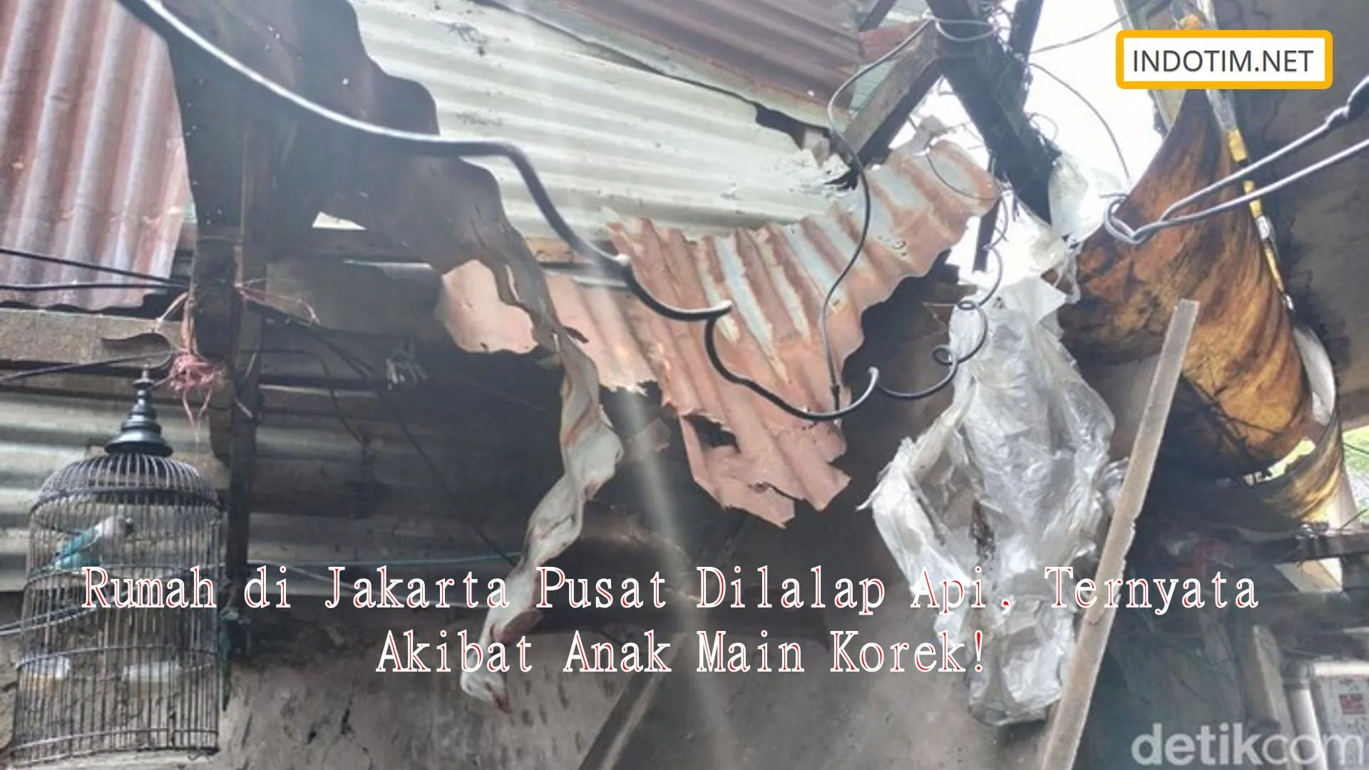 Rumah di Jakarta Pusat Dilalap Api, Ternyata Akibat Anak Main Korek!