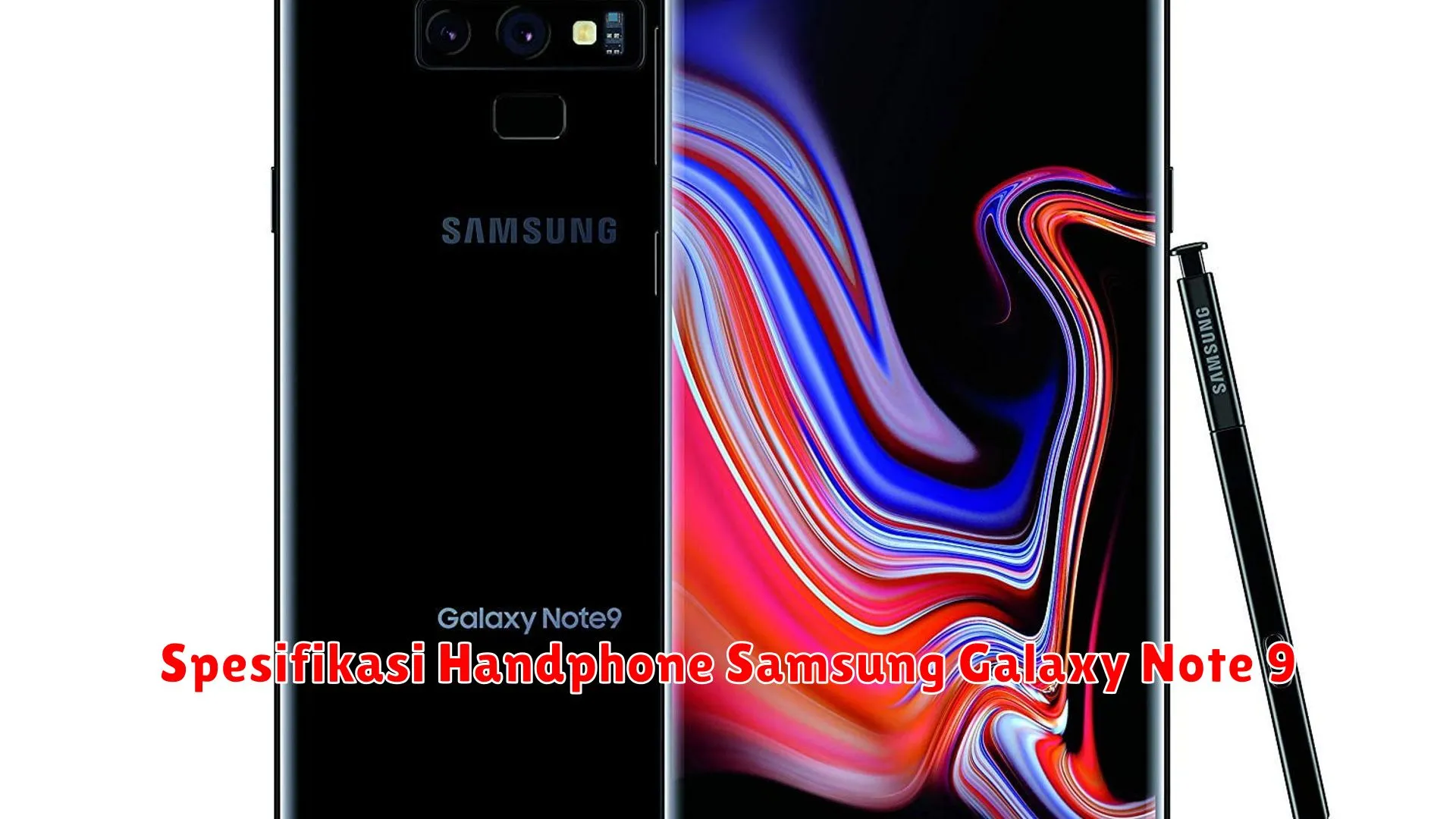 Spesifikasi Handphone Samsung Galaxy Note 9