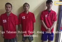 {Tiga Tahanan Polsek Tanah Abang yang Membuat Kehebohan}