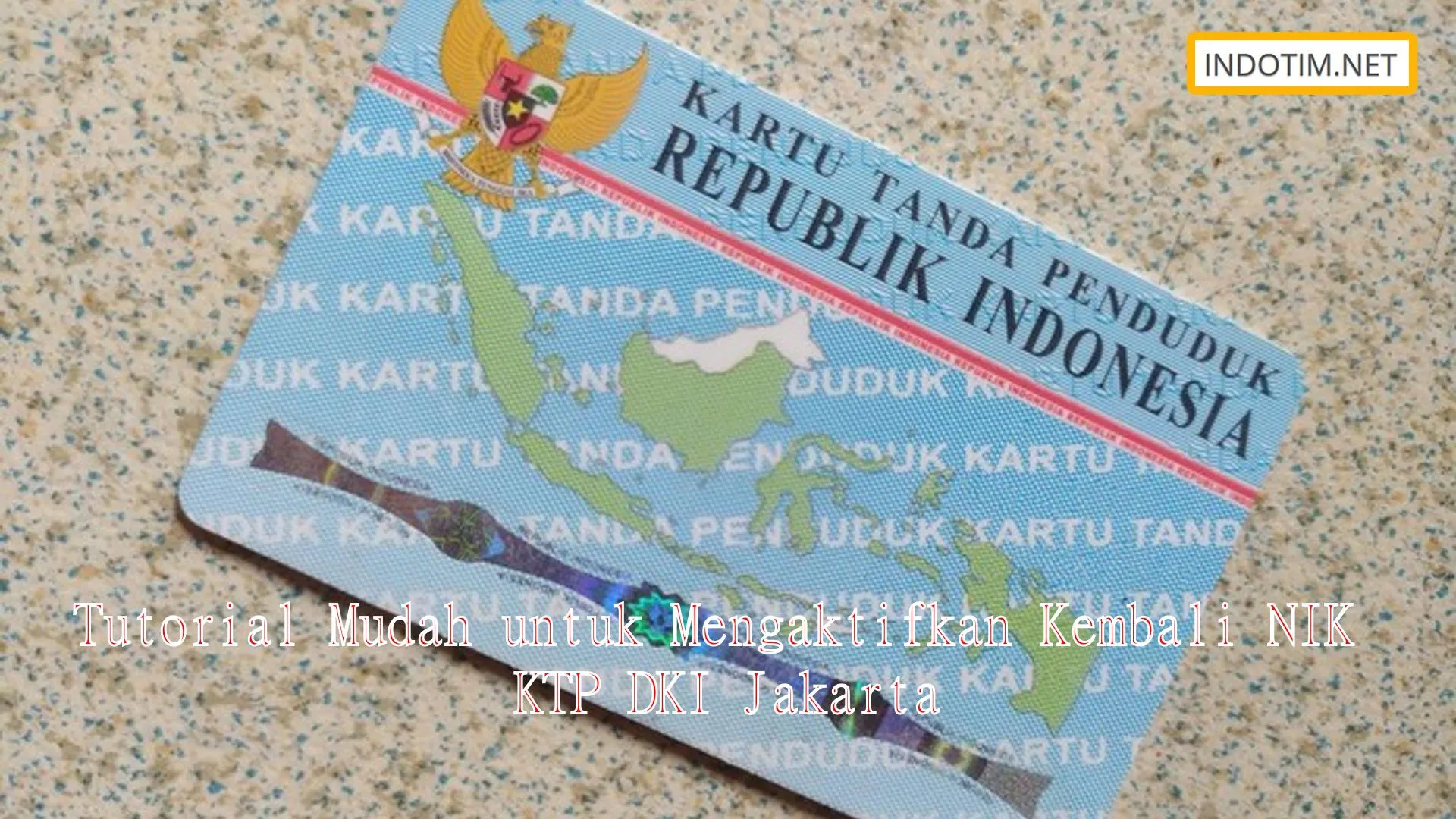 Tutorial Mudah untuk Mengaktifkan Kembali NIK KTP DKI Jakarta