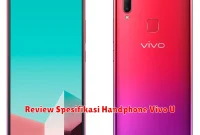 Review Spesifikasi Handphone Vivo U