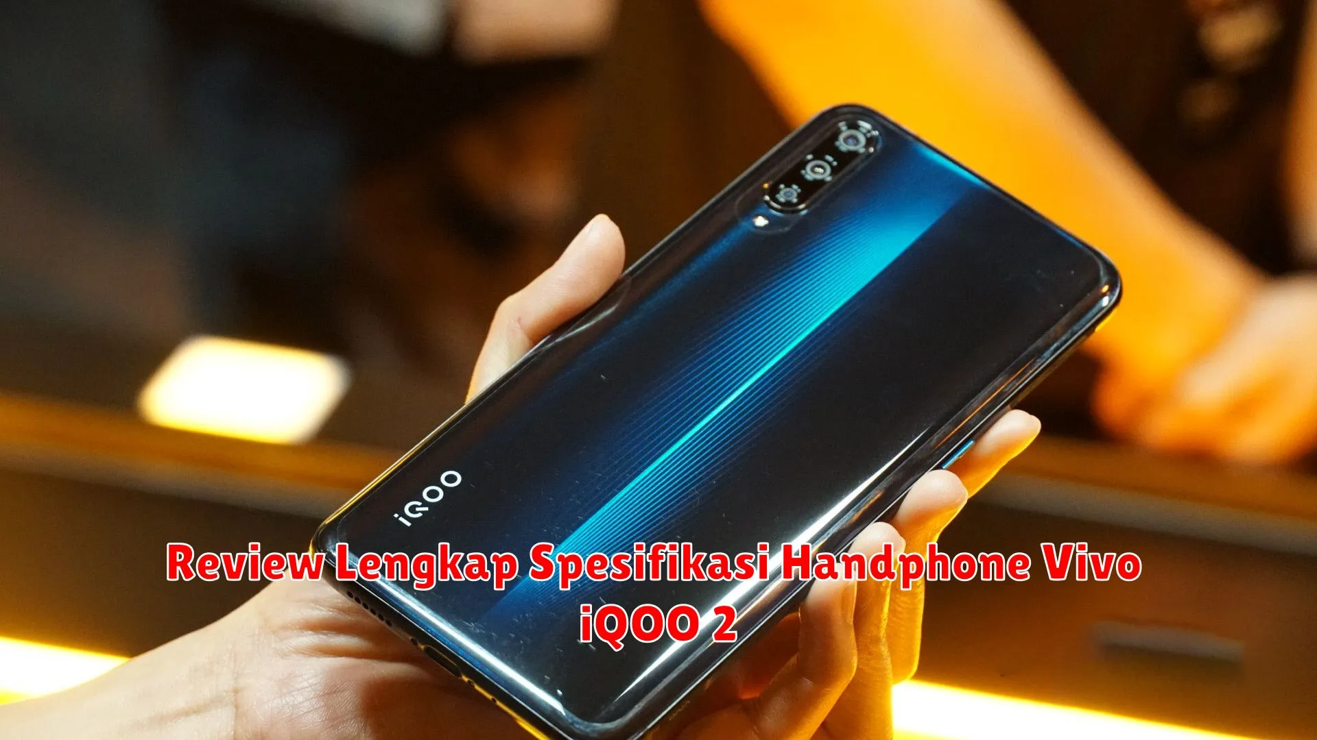 Review Lengkap Spesifikasi Handphone Vivo iQOO 2