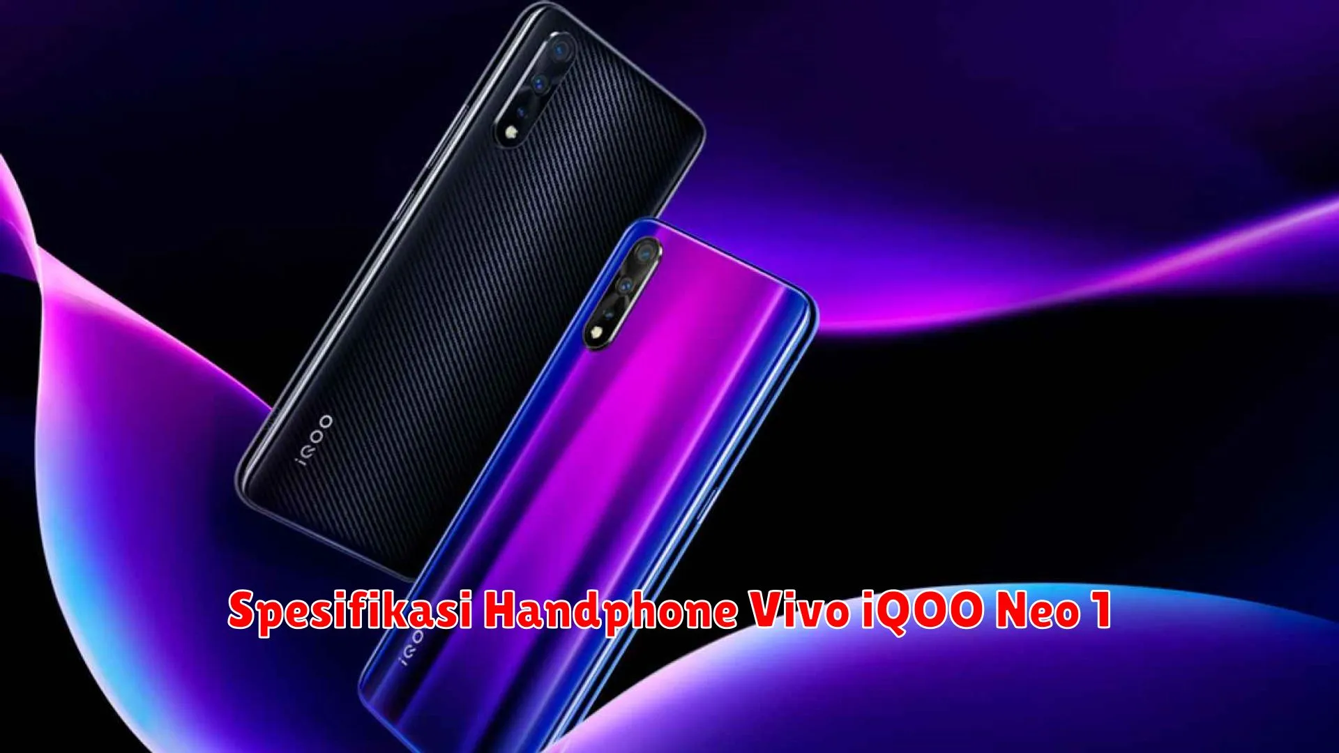 Spesifikasi Handphone Vivo iQOO Neo 1