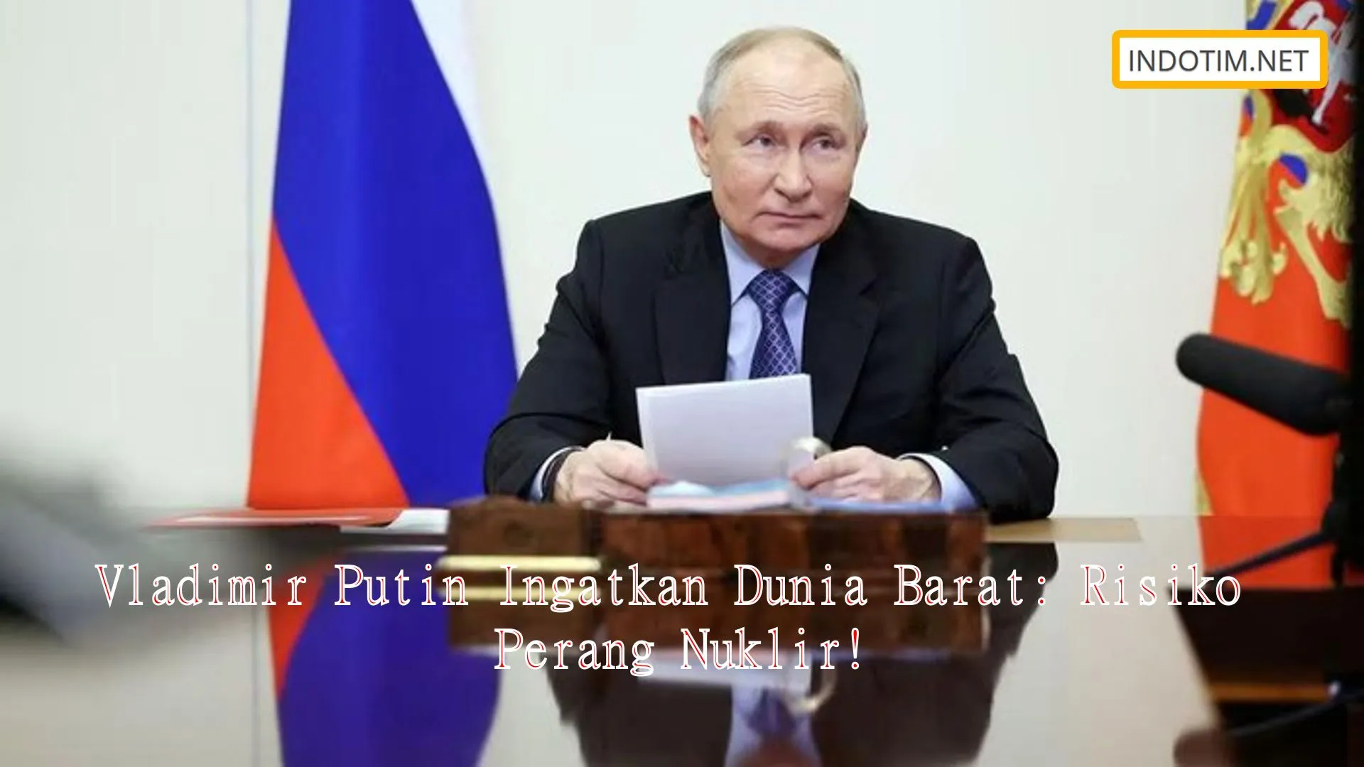 Vladimir Putin Ingatkan Dunia Barat: Risiko Perang Nuklir!