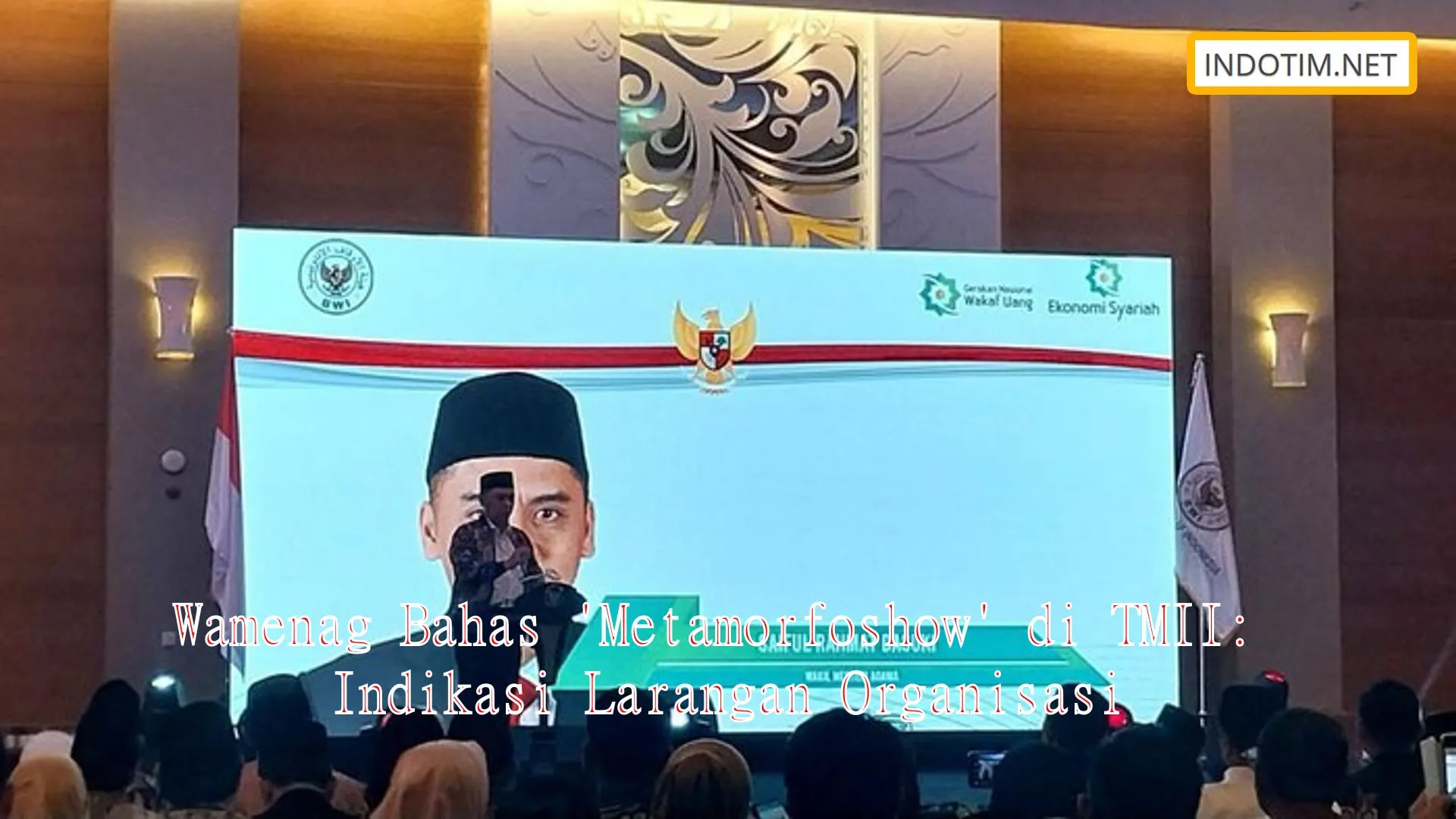 Wamenag Bahas 'Metamorfoshow' di TMII: Indikasi Larangan Organisasi