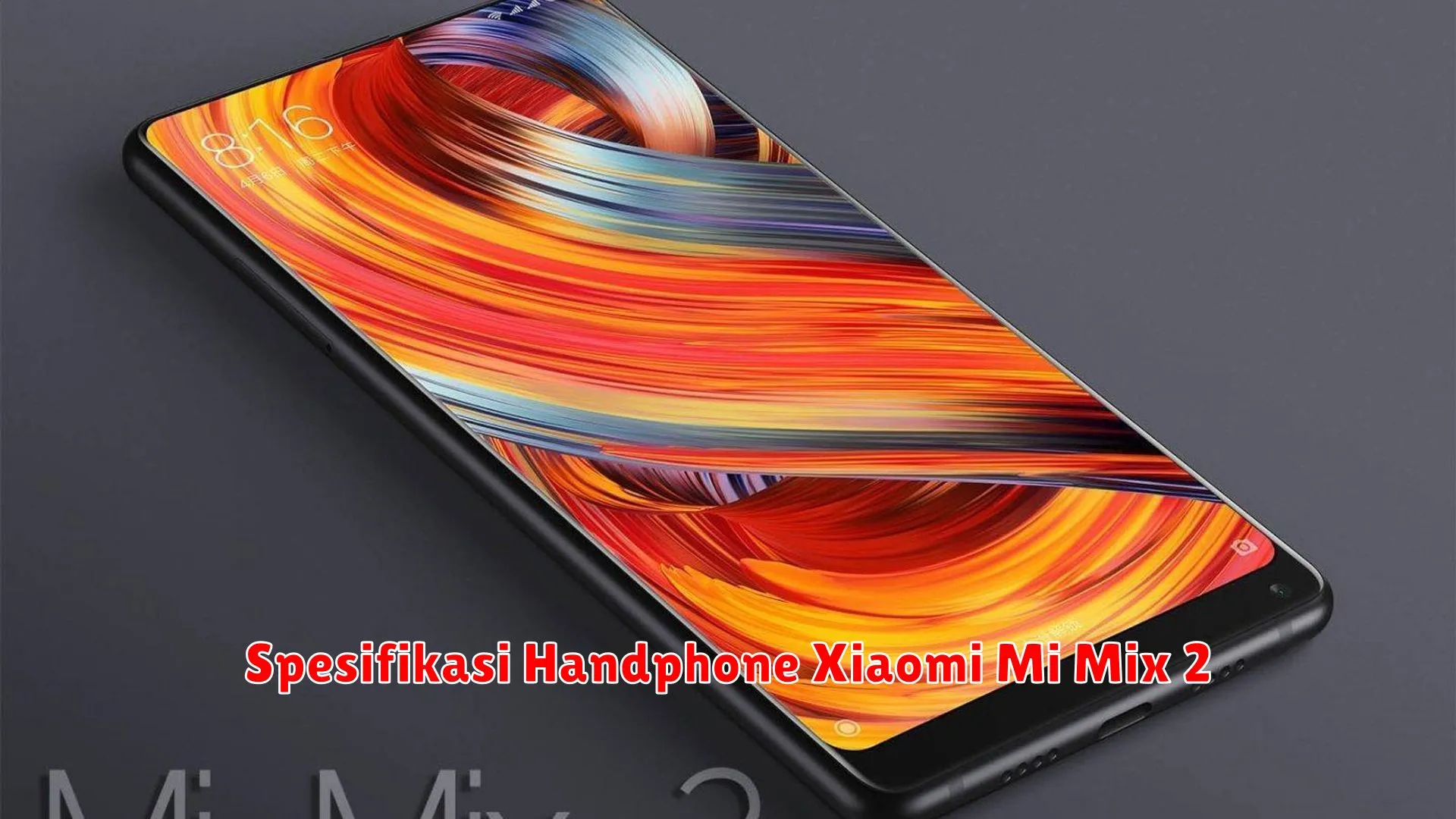 Spesifikasi Handphone Xiaomi Mi Mix 2