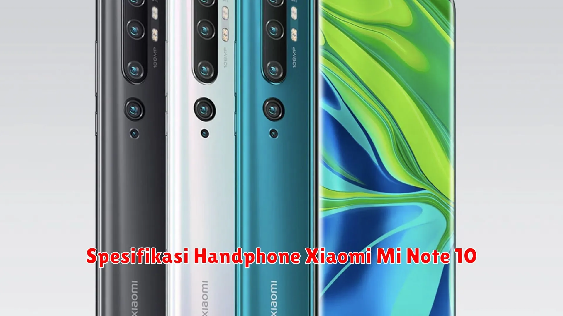 Spesifikasi Handphone Xiaomi Mi Note 10