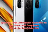 Spesifikasi Lengkap Handphone Xiaomi Poco F3: Fitur Terkini untuk Pengalaman Bermain dan Bekerja Lebih Baik