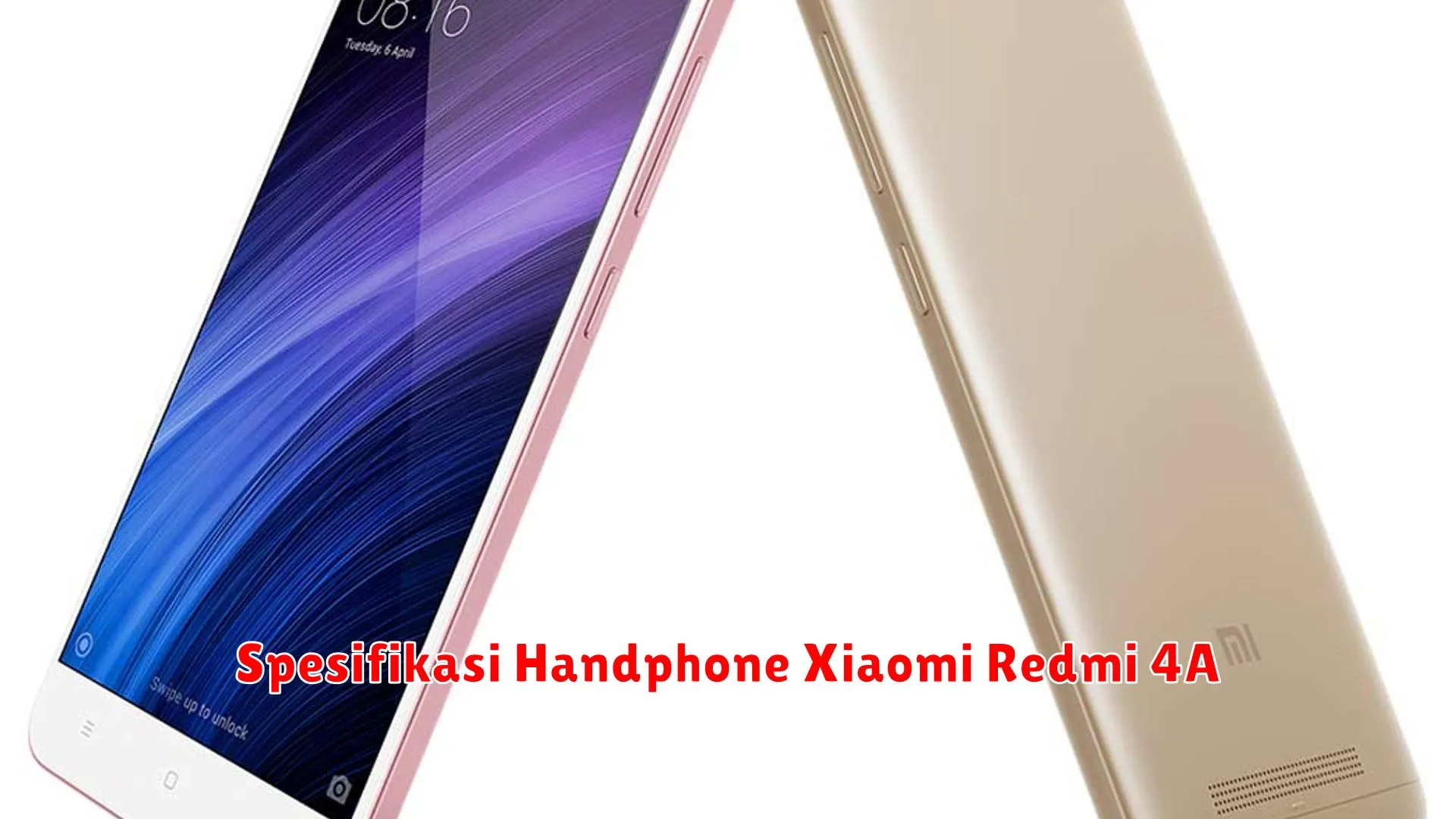 Spesifikasi Handphone Xiaomi Redmi 4A