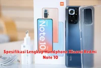 Spesifikasi Lengkap Handphone Xiaomi Redmi Note 10