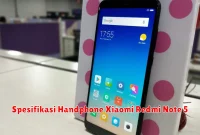 Spesifikasi Handphone Xiaomi Redmi Note 5