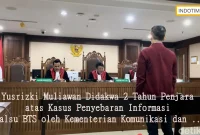 Yusrizki Muliawan Didakwa 2 Tahun Penjara atas Kasus Penyebaran Informasi Palsu BTS oleh Kementerian Komunikasi dan Informatika