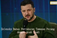 Zelensky Bahas Pertukaran Tawanan Perang dengan Arab Saudi