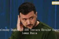 Zelensky Ungkap 31.000 Tentara Ukraine Gugur lawan Rusia