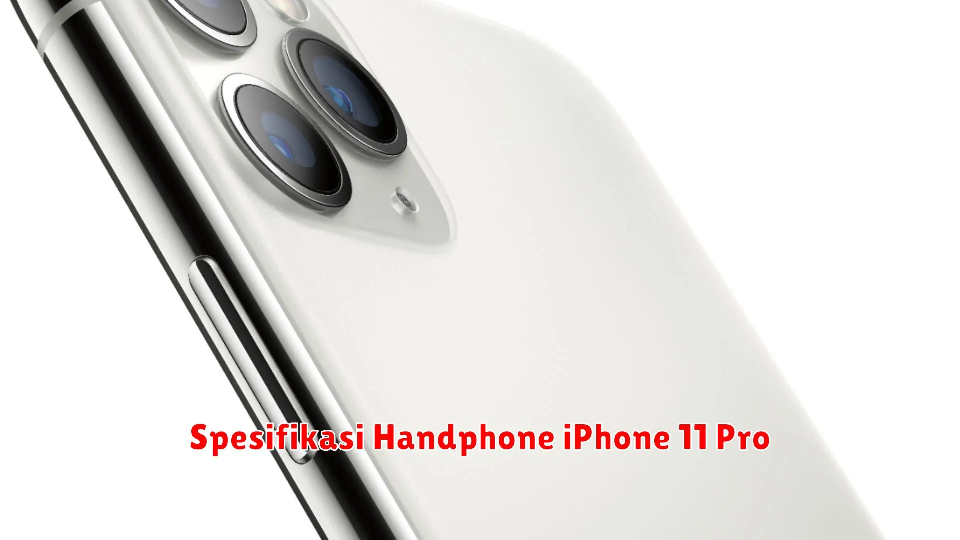 Spesifikasi Handphone iPhone 11 Pro