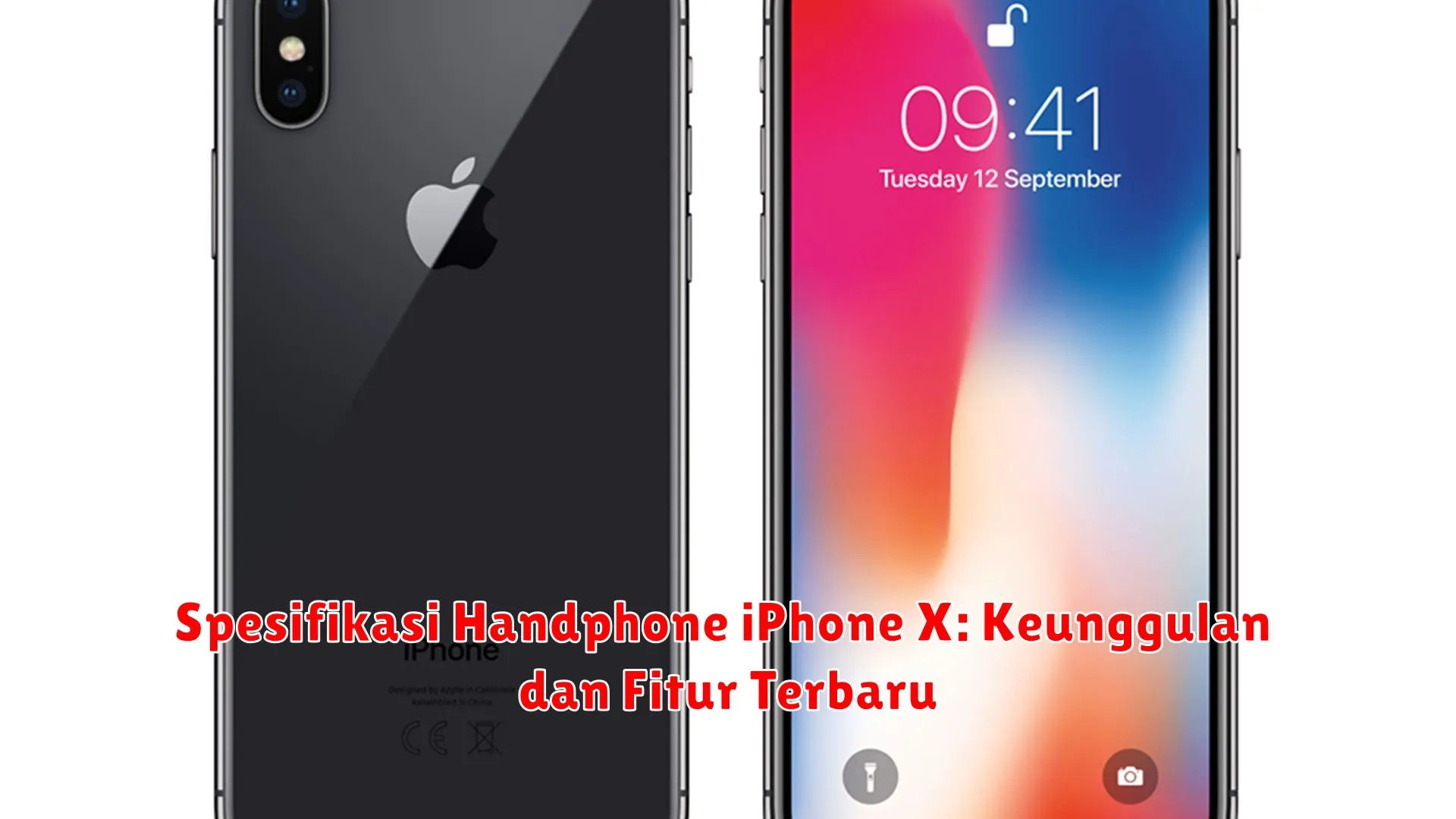 Spesifikasi Handphone iPhone X: Keunggulan dan Fitur Terbaru