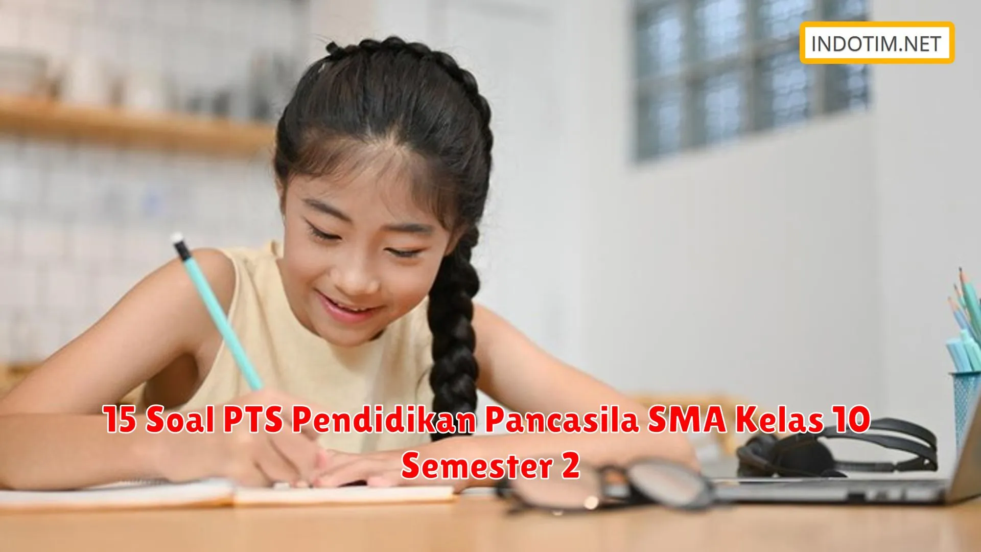 15 Soal PTS Pendidikan Pancasila SMA Kelas 10 Semester 2