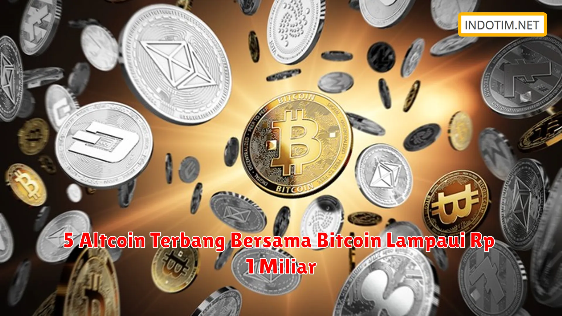 5 Altcoin Terbang Bersama Bitcoin Lampaui Rp 1 Miliar