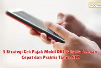 5 Strategi Cek Pajak Mobil DKI Jakarta dengan Cepat dan Praktis Tanpa NIK