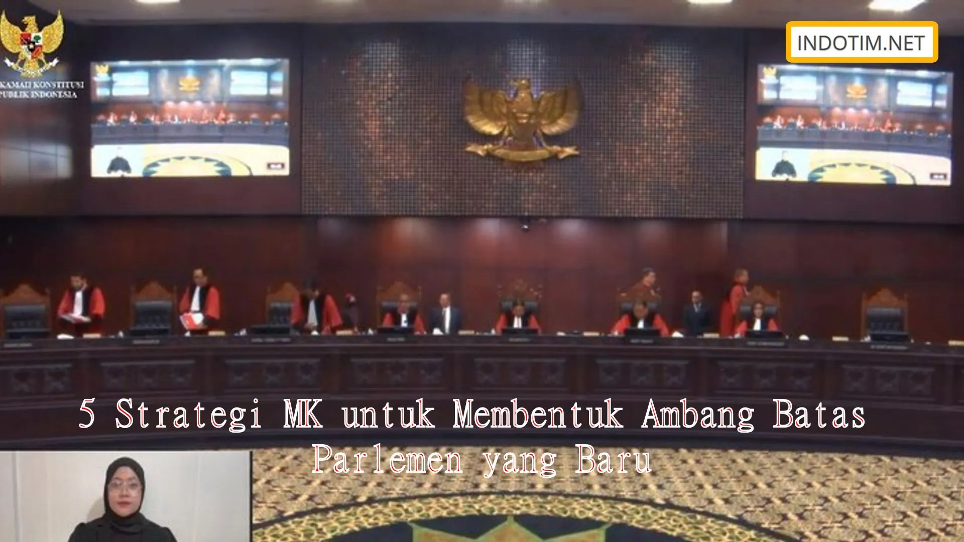 5 Strategi MK untuk Membentuk Ambang Batas Parlemen yang Baru