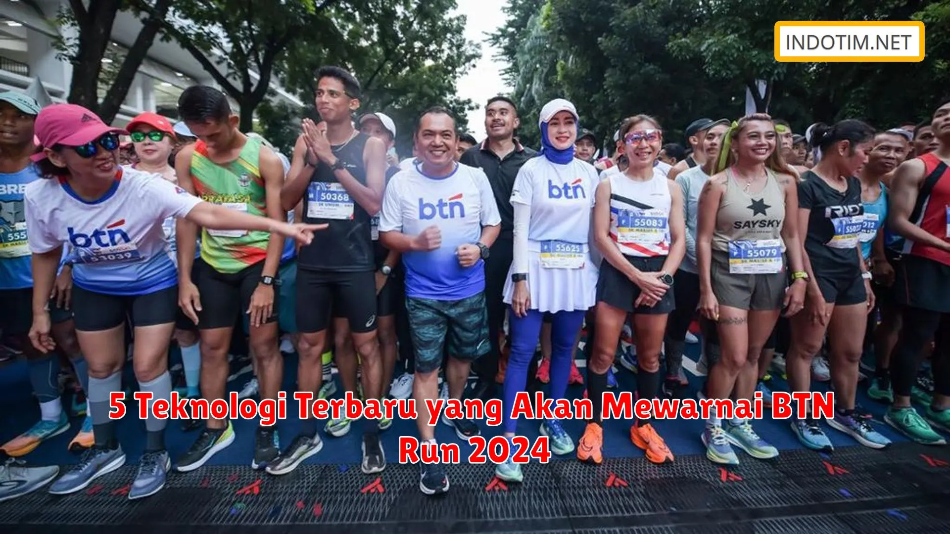 5 Teknologi Terbaru yang Akan Mewarnai BTN Run 2024