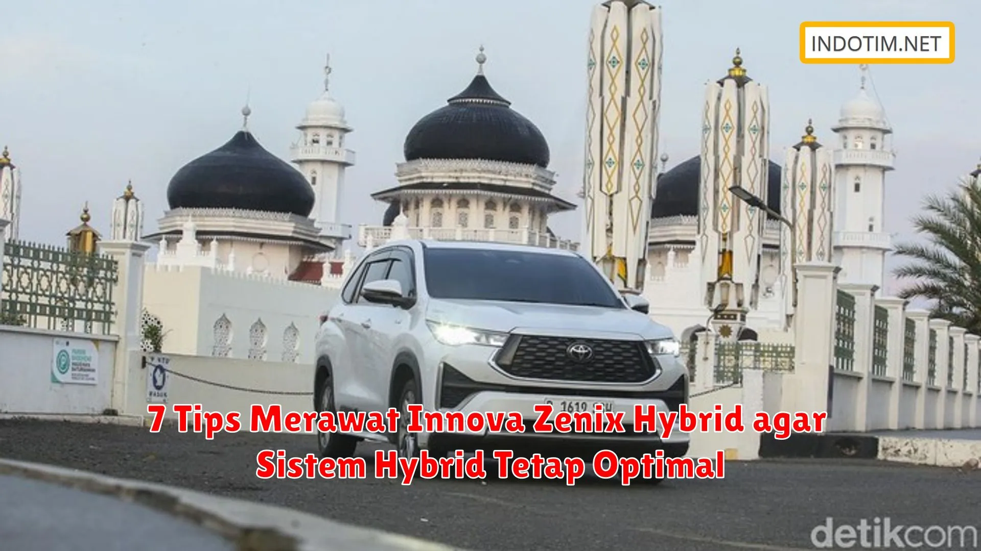 7 Tips Merawat Innova Zenix Hybrid agar Sistem Hybrid Tetap Optimal