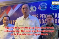 Agus Yudhoyono Ungkap Rencana Proyek Infrastruktur Nasional dan Keyakinannya pada Penyelesaian Tepat Waktu