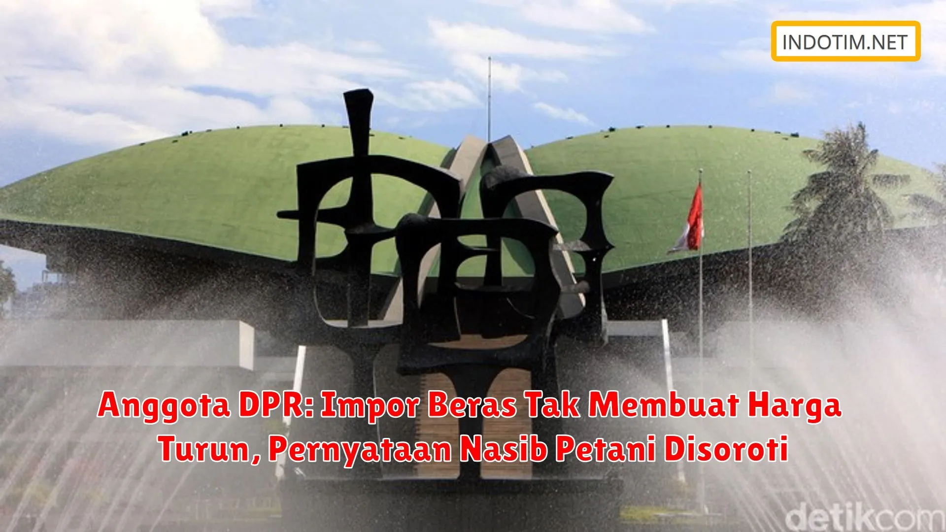 Anggota DPR: Impor Beras Tak Membuat Harga Turun, Pernyataan Nasib Petani Disoroti