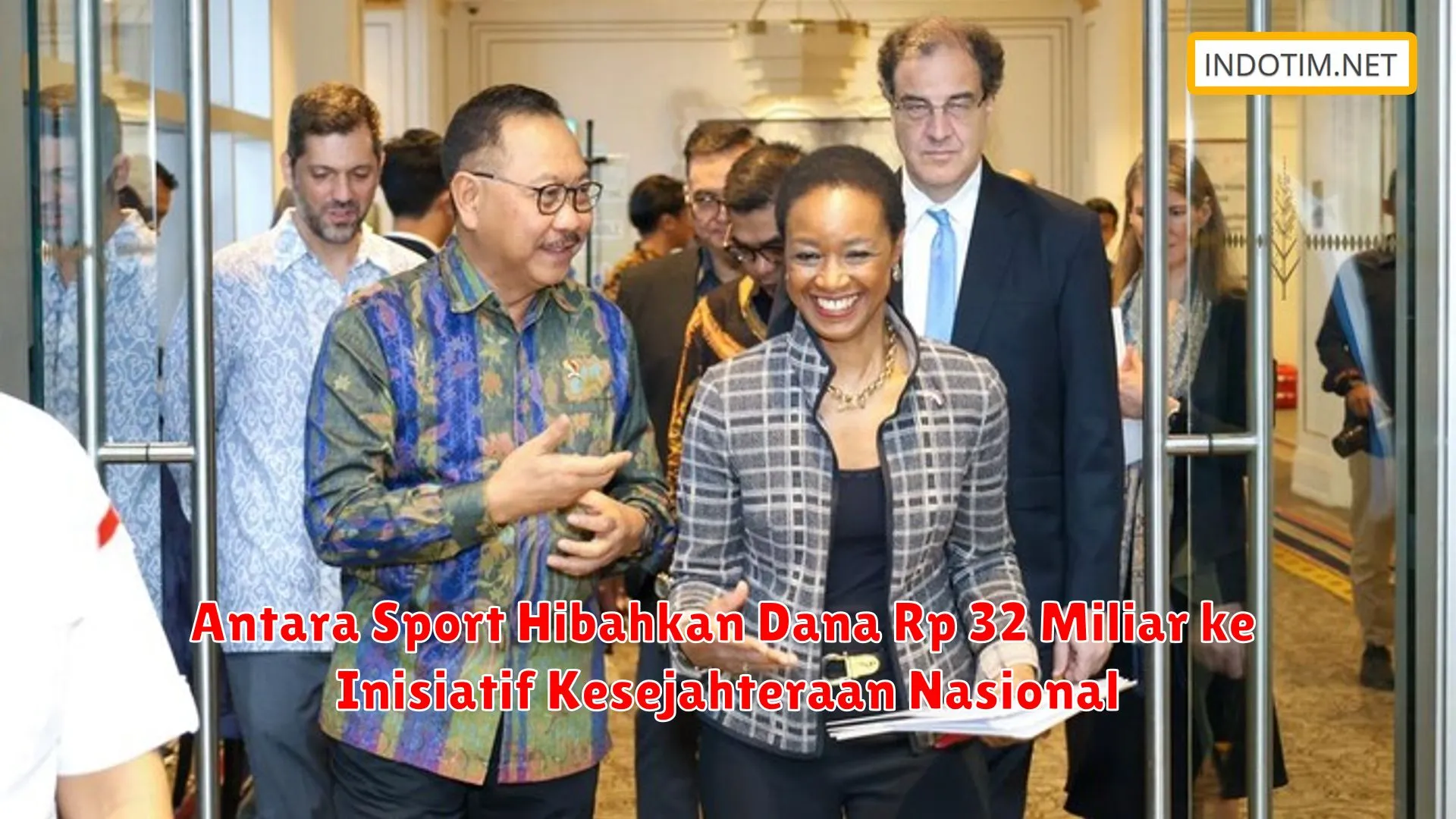 Antara Sport Hibahkan Dana Rp 32 Miliar ke Inisiatif Kesejahteraan Nasional