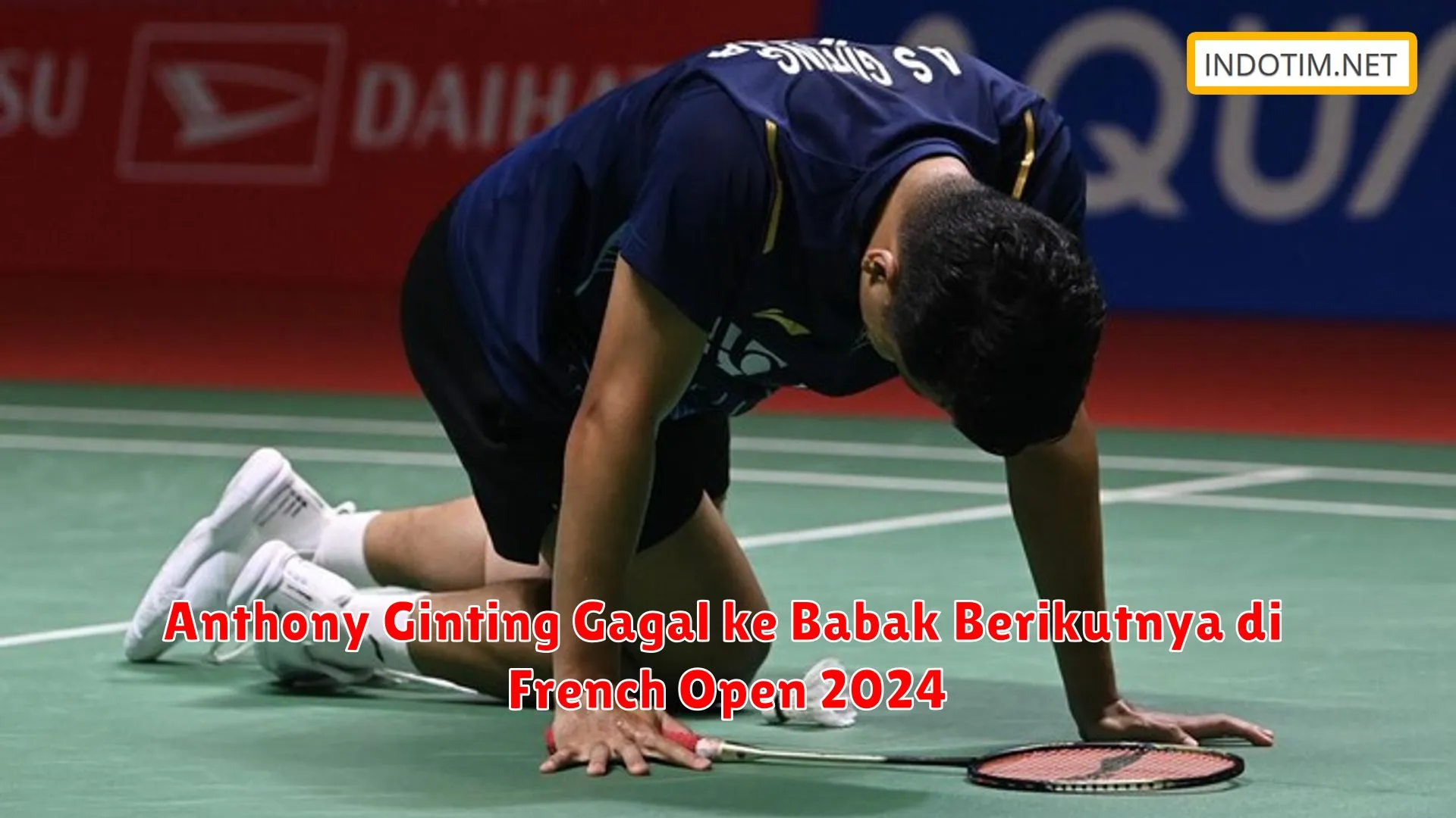 Anthony Ginting Gagal ke Babak Berikutnya di French Open 2024