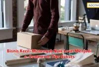 Bisnis Kecil-Menengah Naik Level Menjadi e-Commerce: Tips Sukses