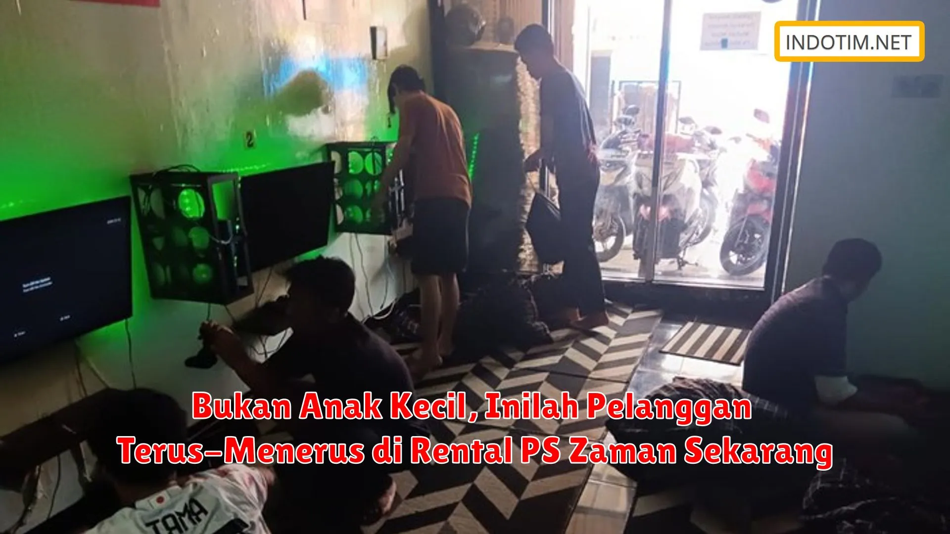 Bukan Anak Kecil, Inilah Pelanggan Terus-Menerus di Rental PS Zaman Sekarang