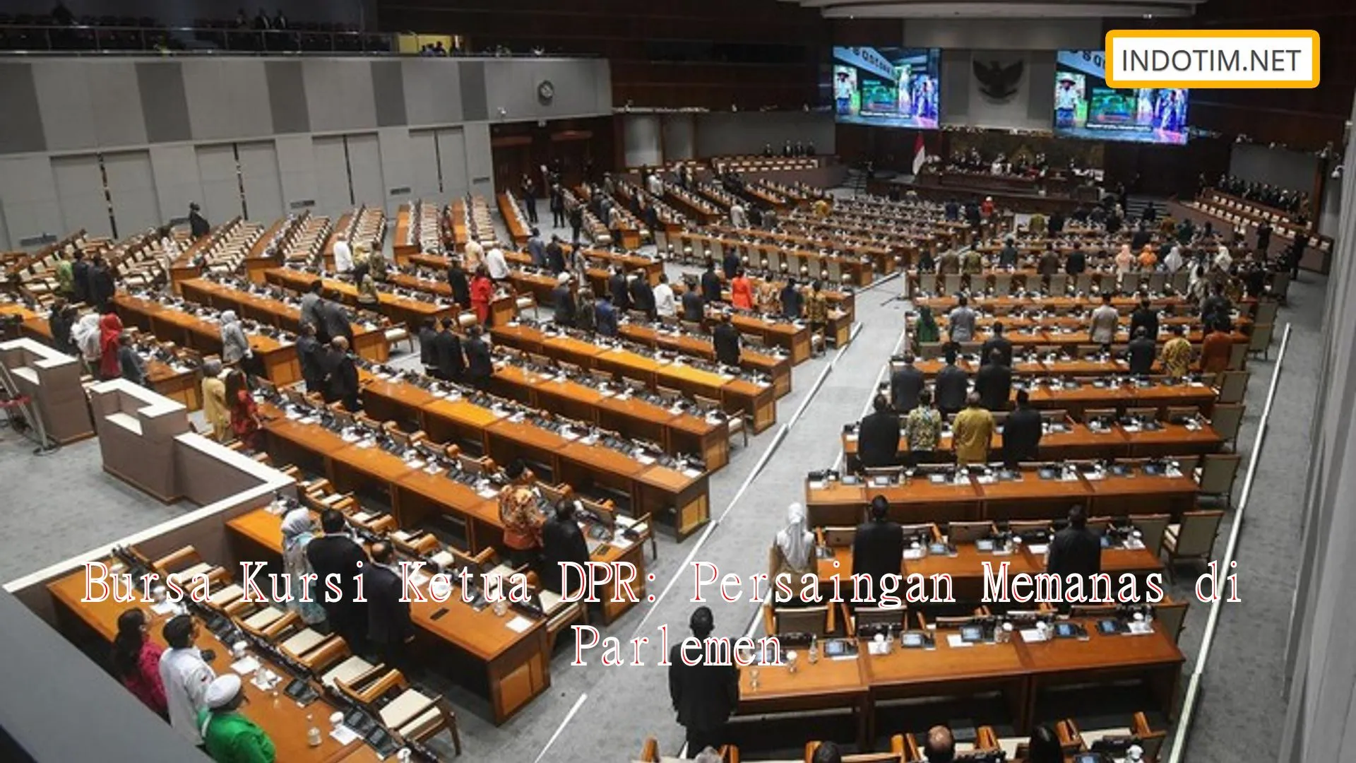 Bursa Kursi Ketua DPR: Persaingan Memanas di Parlemen