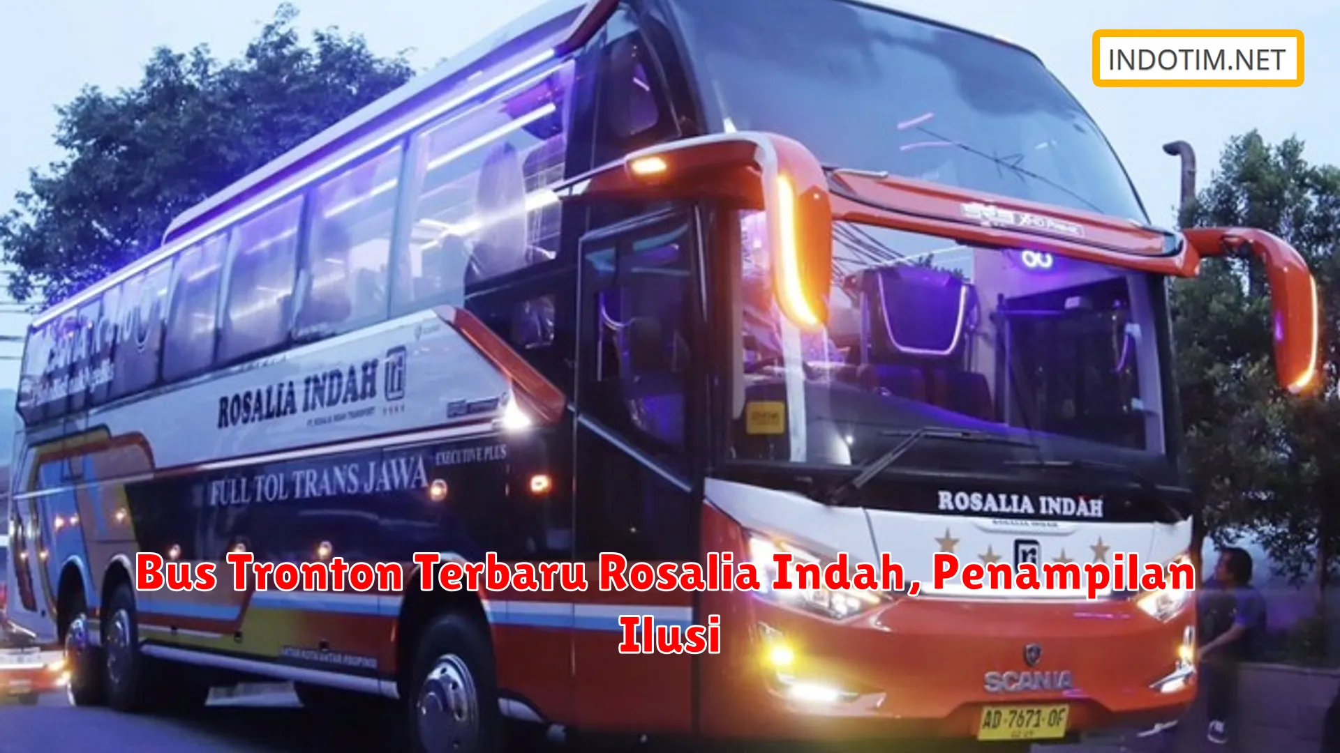 Bus Tronton Terbaru Rosalia Indah, Penampilan Ilusi