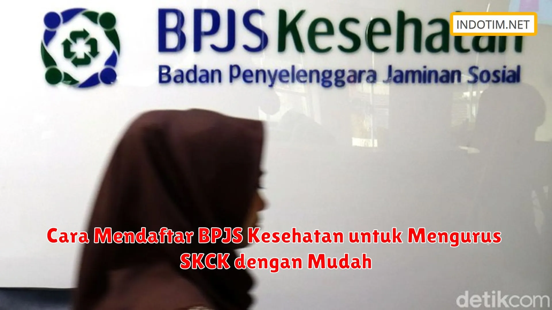 Cara Mendaftar BPJS Kesehatan untuk Mengurus SKCK dengan Mudah